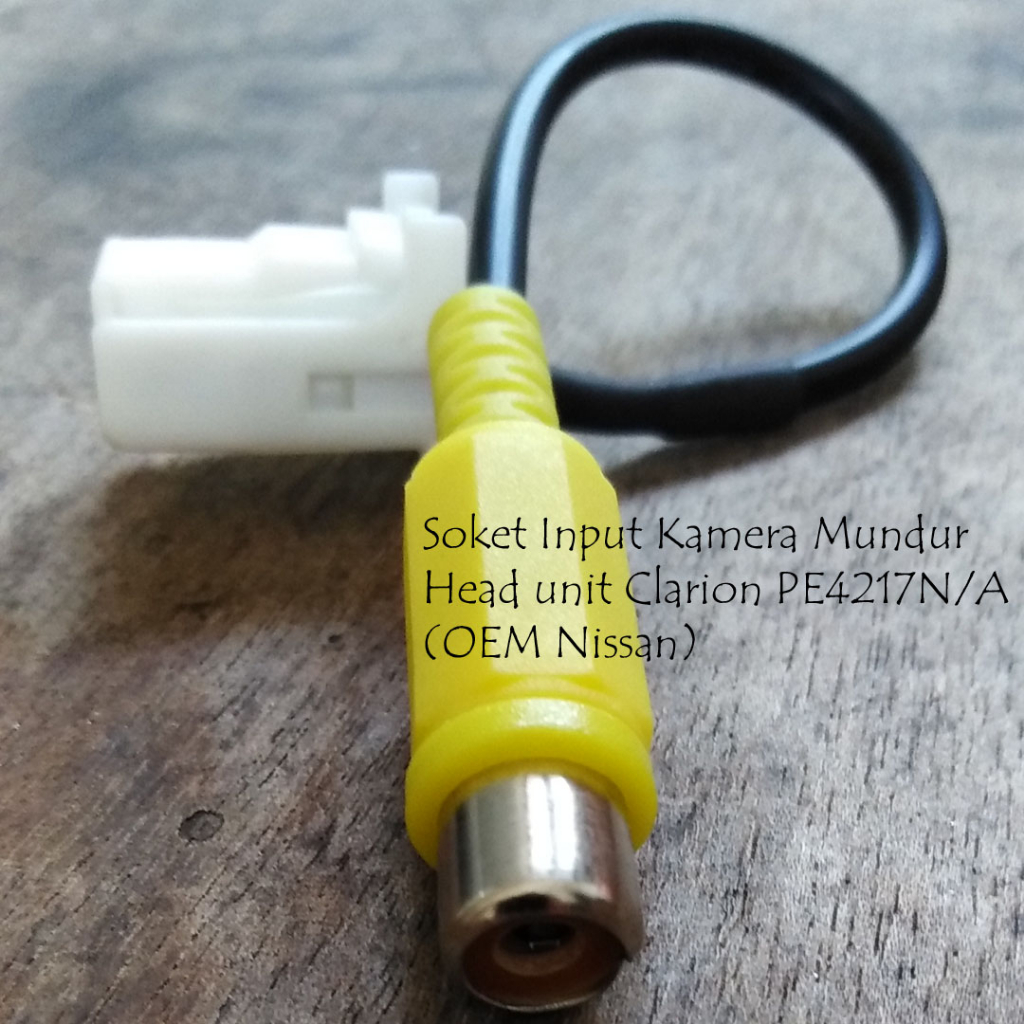 Soket Input Kamera Mundur Head Unit Clarion PE4217NA OEM Nissan