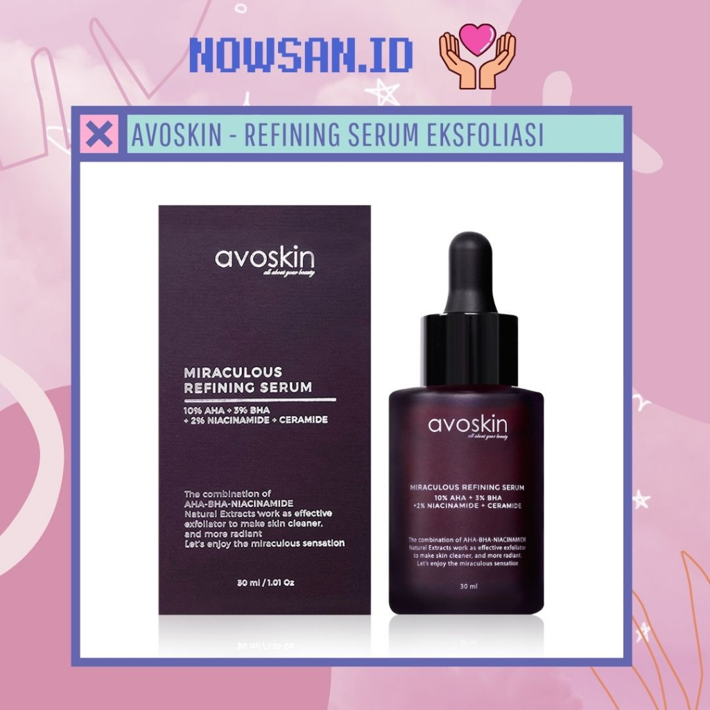 Avoskin Miraculous Refining Serum - 30ml - AHA BHA - Exfoliasi