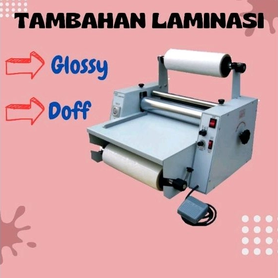 

Tambahan Laminasi Glossy & Doff