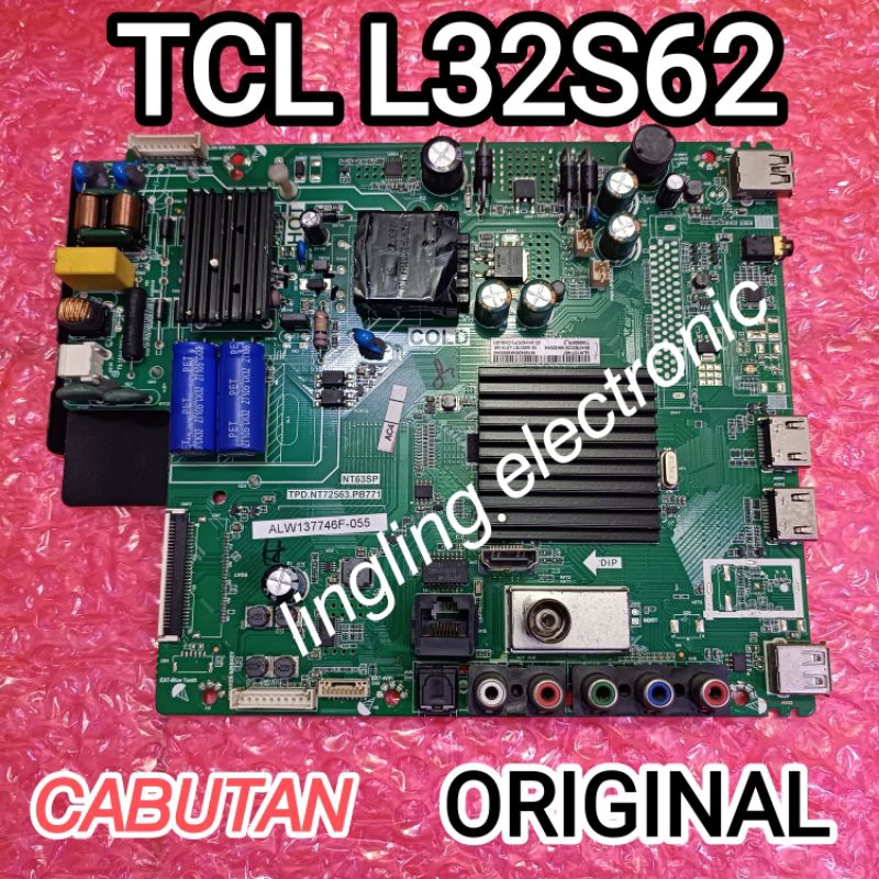 MB TV TCL L32S62 MAINBOARD TV TCL TYPE L32S62 ORIGINAL CABUTAN