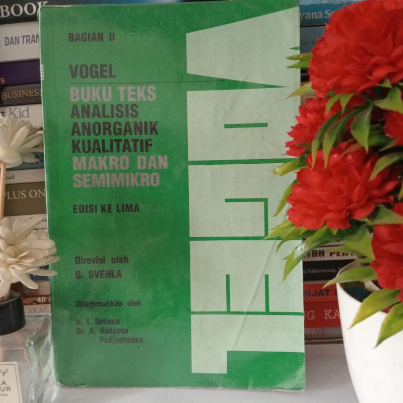ORIGINAL BUKU VOGEL BUKU TEKS ANALISIS ANORGANIK KUALITATIF MAKRO