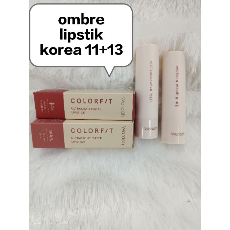 wardah ombre lipstik colorfit ultralight matte korea 11+13
