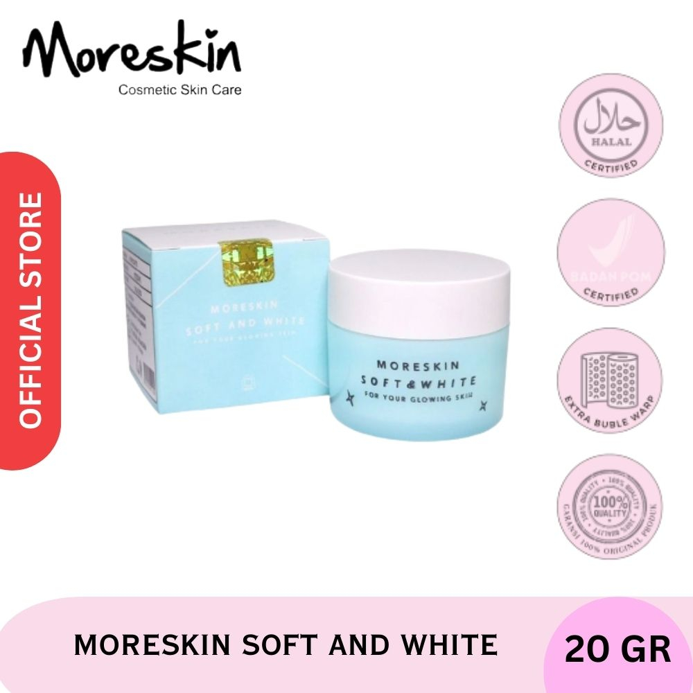 Moreskin Soft And White Cream Pemutih Wajah - Cream Wajah - Pengencang Wajah - Penghilang Kerutan Wa