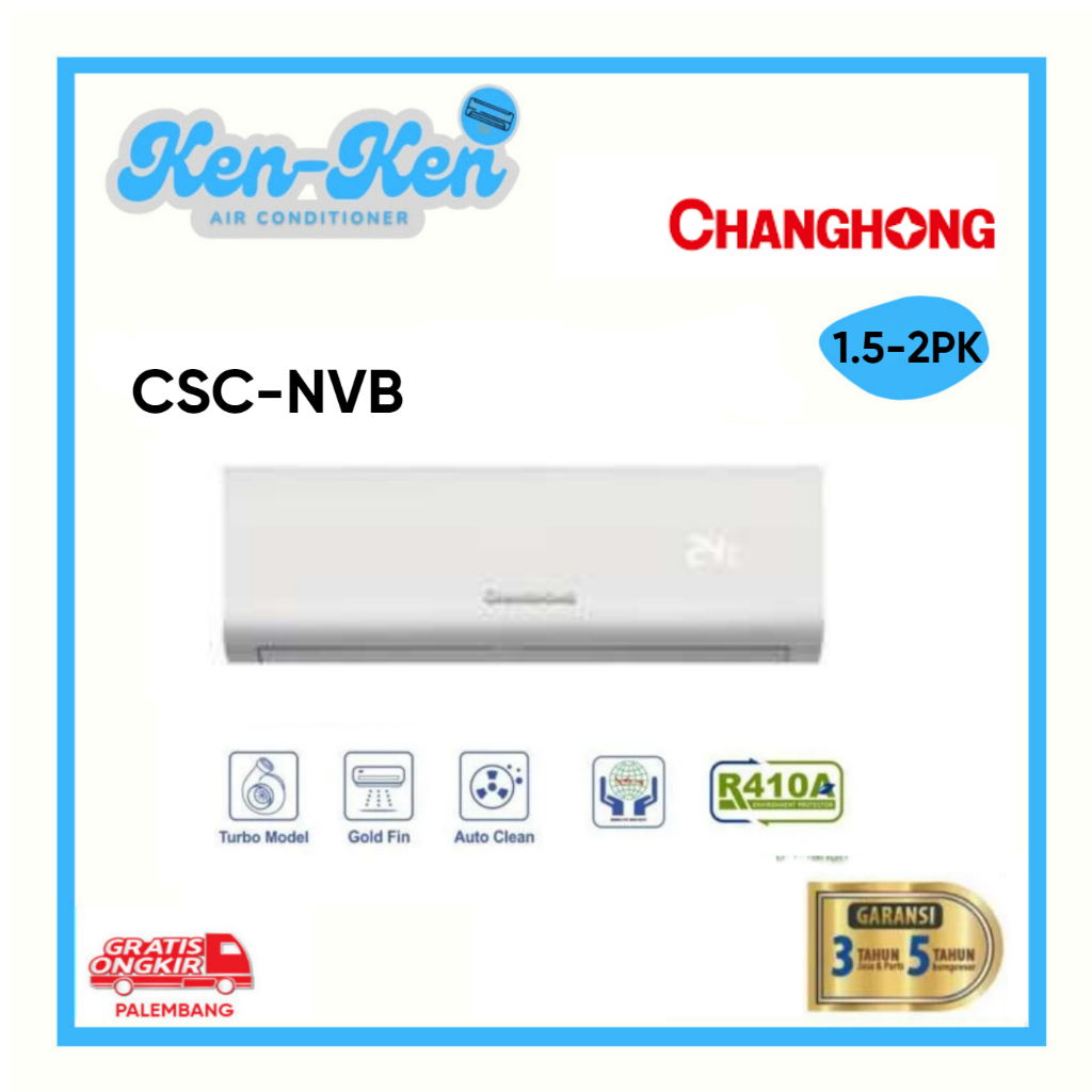 AC 1.5PK-2PK CHANGHONG  AC CHANGHONG STANDARD CSC-NVB