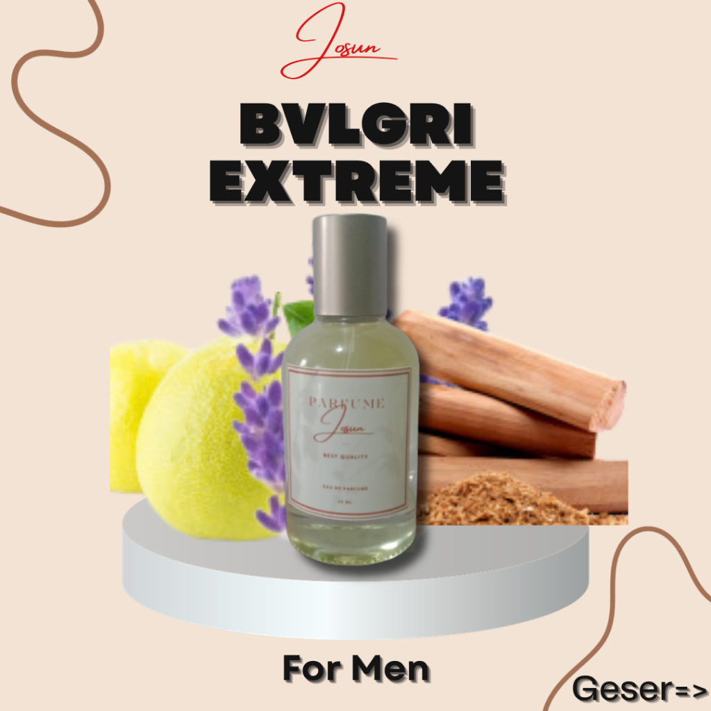 Parfum Pria Inspired By Bvlgari Extreme - Josun Parfume Wangi Tahan Lama - Parfum Le Labo 35 Ml