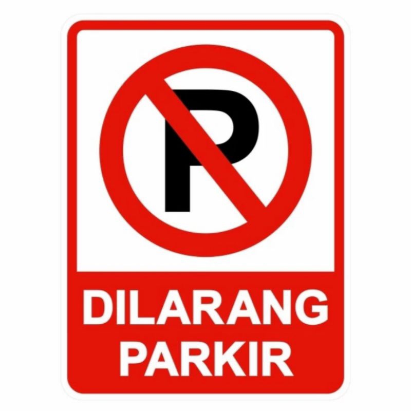 

plang rambu dilarang parkir 45x60cm bahan akrilik