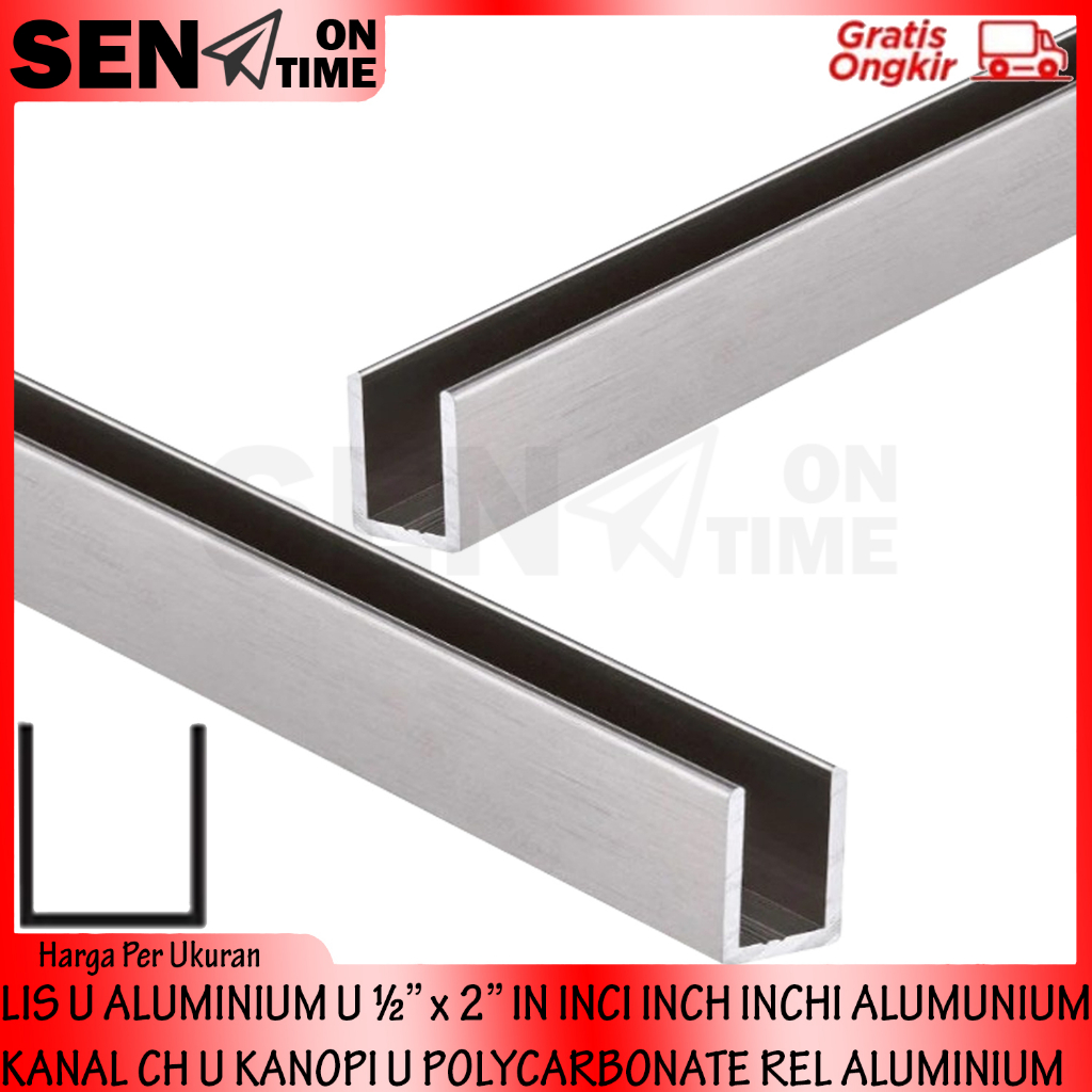 LIS U ALUMINIUM ALUMUNIUM SILVER CA COKELAT BROWN WHITE PUTIH LISS U ½” x 2” IN INCI INCH INCHI KANA