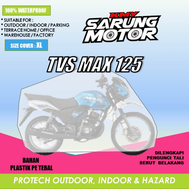SARUNG COVER MOTOR TVS MAX 125 SERIES SARUNG SELIMUT AKSESORIS SARUNG SEPEDA MOTOR INDOOR (TIDAK ANT
