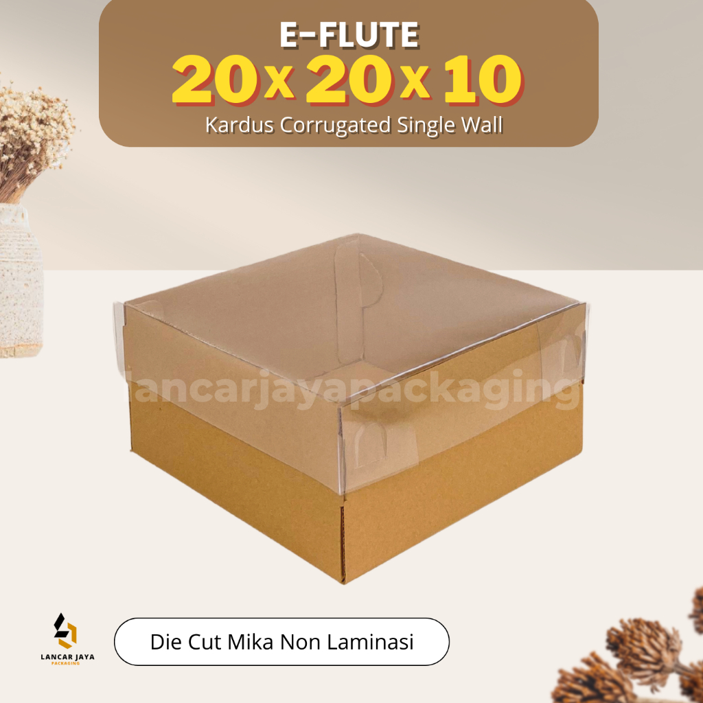 

E-FLUTE Box Kue Tart Tutup Mika Kotak Pudding Roti Hampers Souvenir 20x20x10 cm