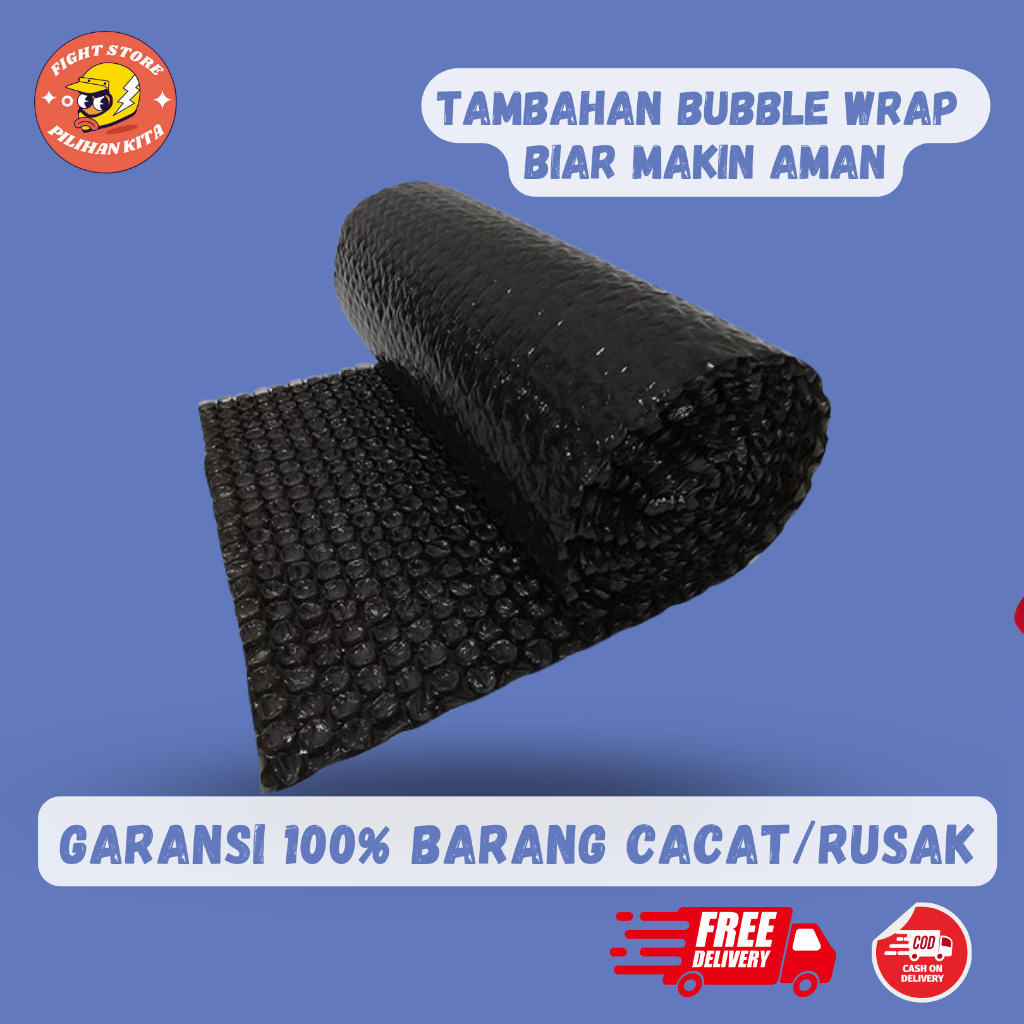 

TAMBAHAN BUBBLE WRAP UNTUK LEBIH AMAN SAMPAI TUJUAN