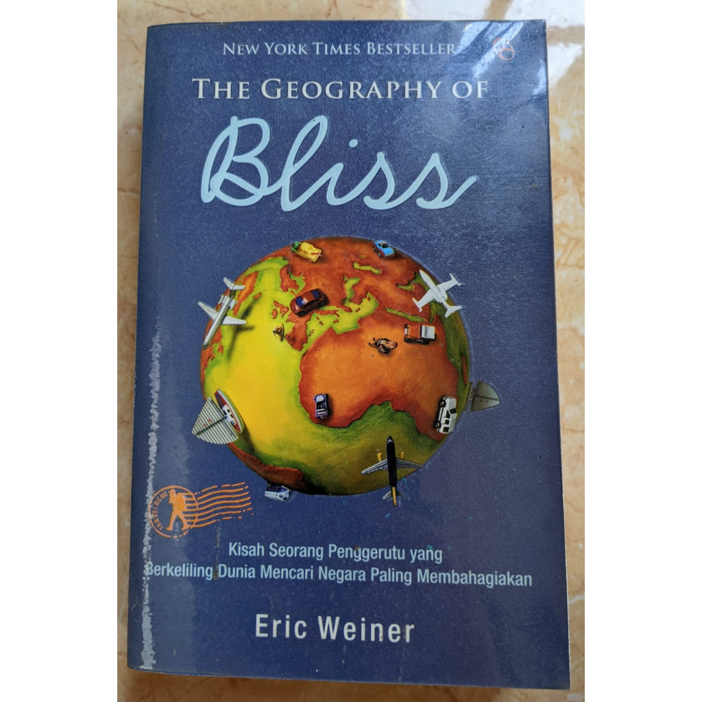 The Geography of Bliss - Eric Weiner