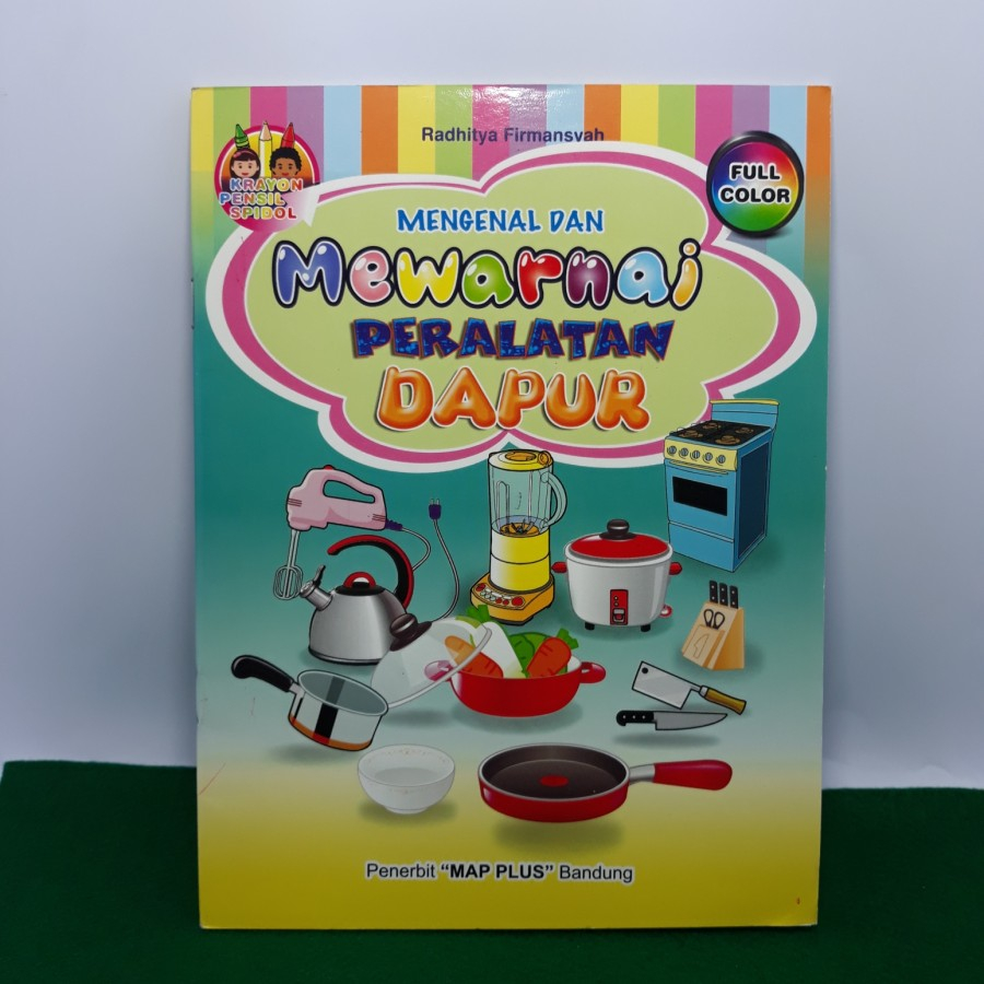 

BUKU MENGENAL DAN MEWARNAI PERLALATAN DAPUR map plus