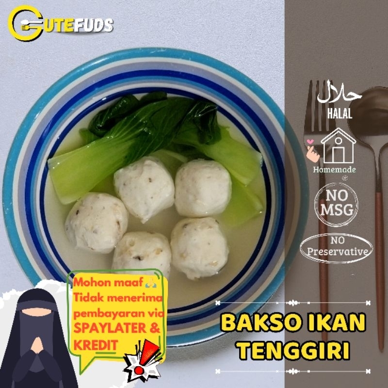 

BAKSO IKAN TENGGIRI MPASI HOMEMADE GLUTEN FREE