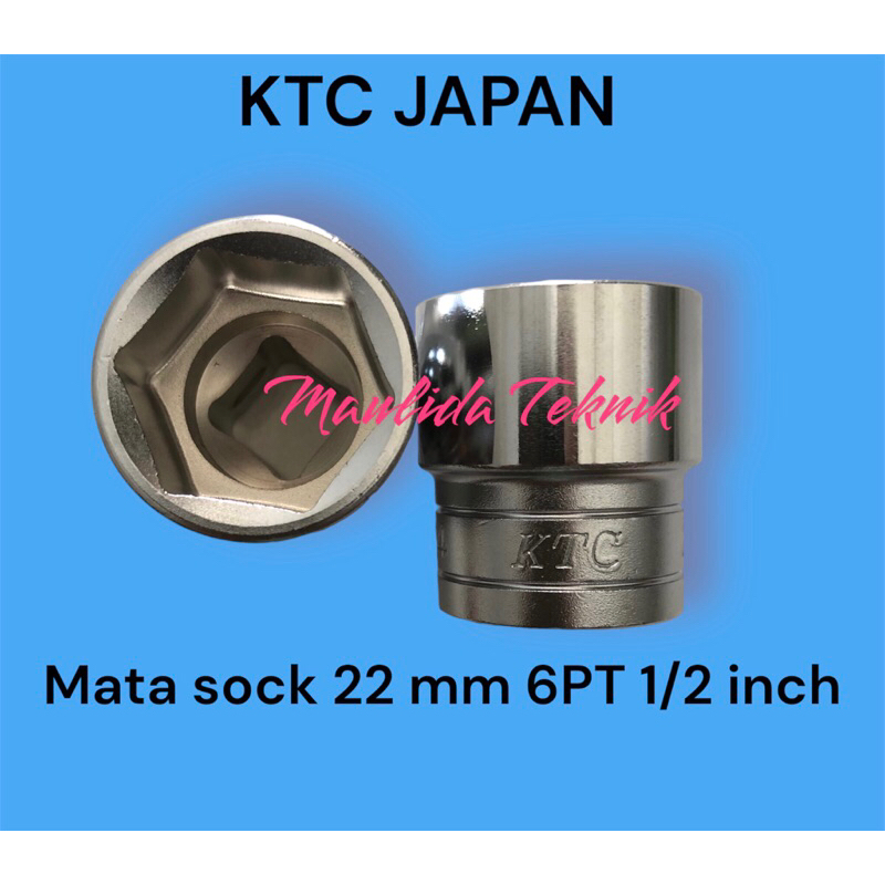 KTC Kunci sock 22 mm 6PT 1/2 inch / Mata sock KTC Japan B4-22