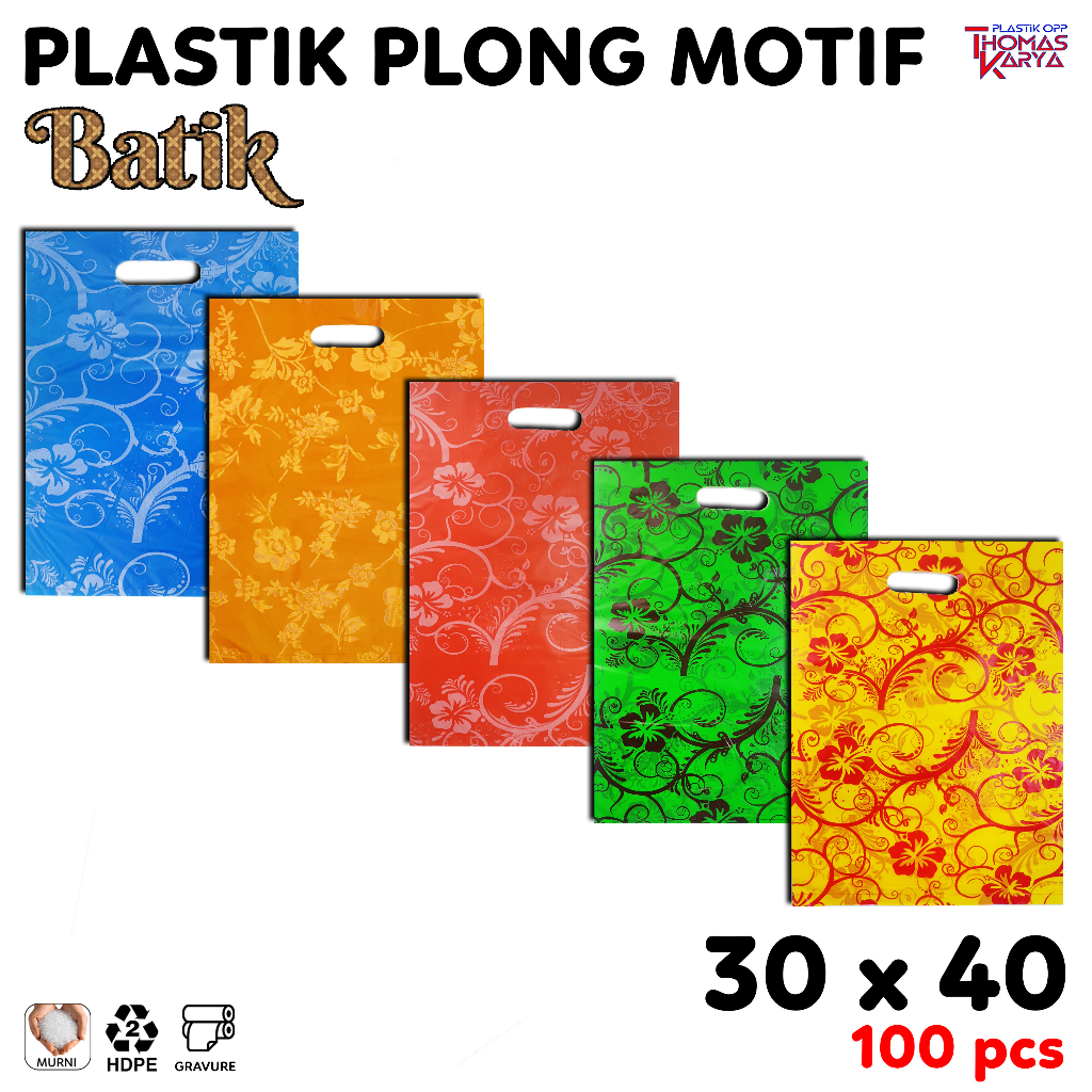 Plastik Plong Batik 30x40 isi 100 Kantong Packing Baju Olshop / Tas Shopping Goodie Bag Hajatan