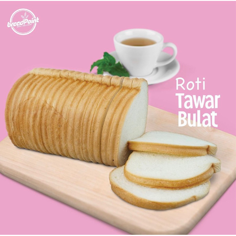 

Roti Tawar Bulat