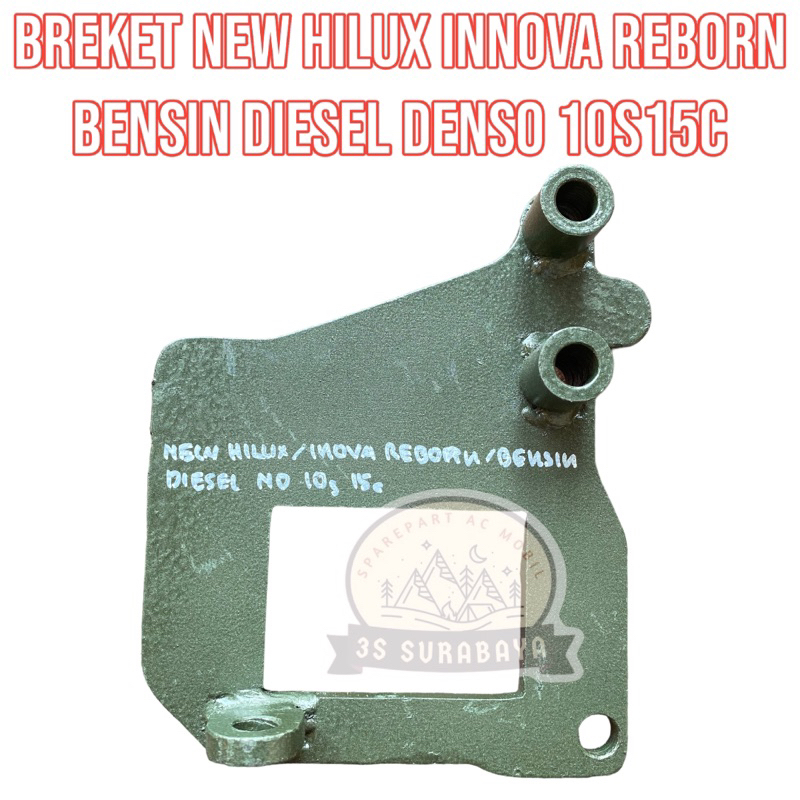 Breket Kompresor HILUX innova Reborn Bensin Diesel 10S15C Denso Ac Mobil (Baru/New) Bracket Dudukan 