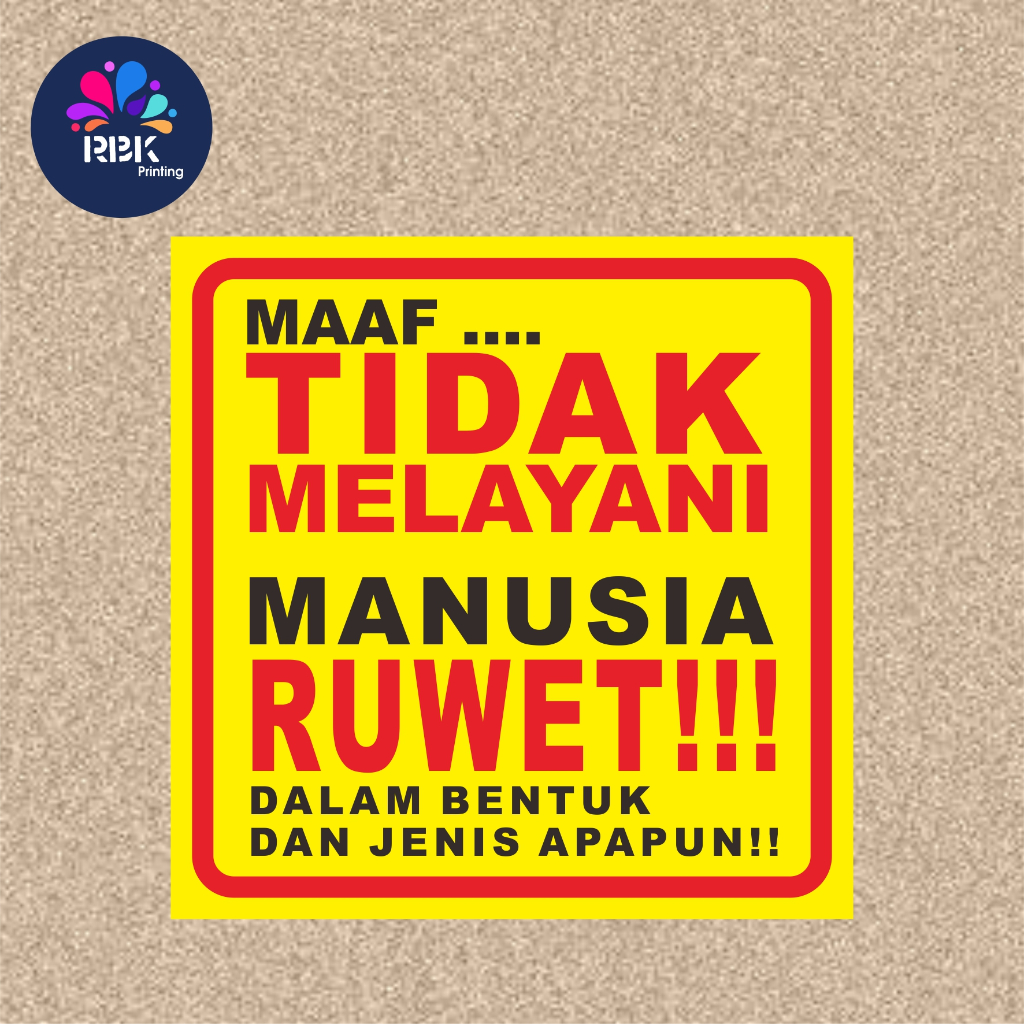 

STIKER MAAF TIDAK MELAYANI MANUSIA RUWET