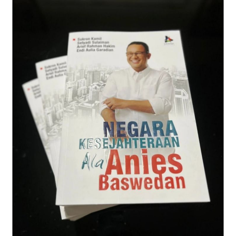 

BUKU NEGARA KESEJAHTERAAN ALA ANIES BASWEDAN ORIGINAL