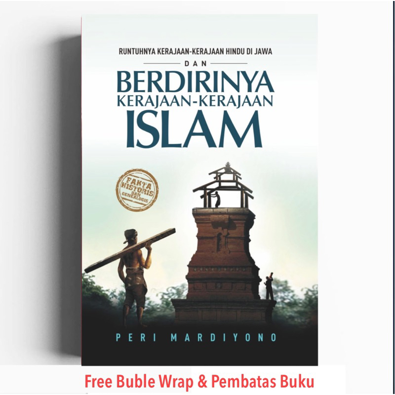 Buku Sejarah - RUNTUHNYA KERAJAAN-KERAJAAN HINDU DI JAWA DAN BERDIRINYA KERAJAAN-KERAJAAN ISLAM