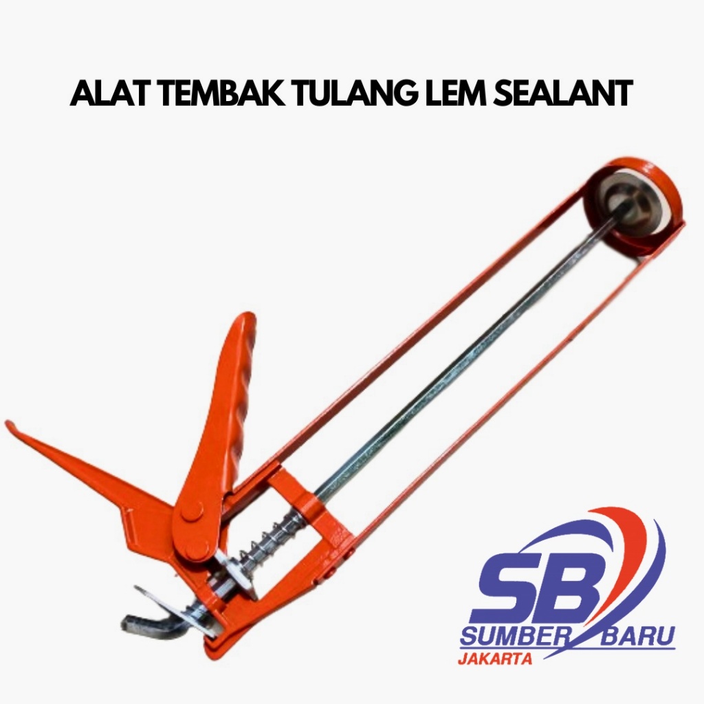 NEW TEMBAKAN LEM KACA LEM SEALANT LEM SILICONE GUN ALAT TEMBAK TULANG KUALITAS TERBAIK SBJ
