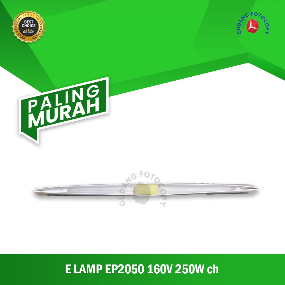 EXPOSURE LAMP MESIN FOTOCOPY EP2050 160V 250W - EL EP2050 E