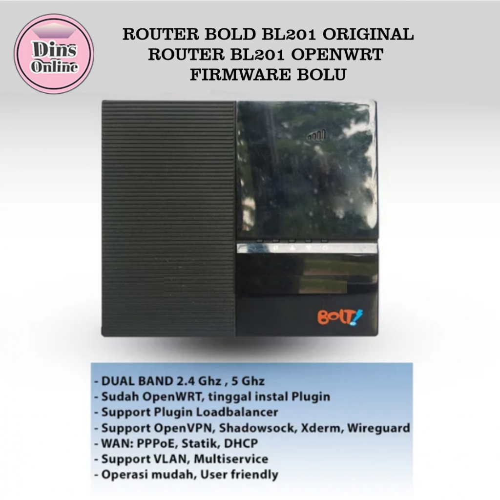 Router Bolt BL201 Dual Band Firmware OpenWRT Bolu editions - BL201 ORIGINAL