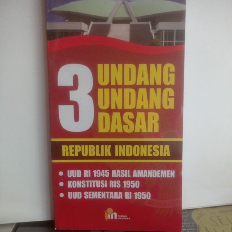 Buku 3 Undang Undang Dasar Republik Indonesia UUD RI 1945 Hasil Amandemen Konstitusi RIS 1950 UUD Se