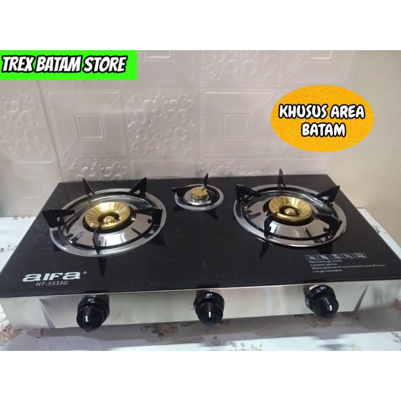 KOMPOR GAS 3 TUNGKU AIFA HT 5533G GARANSI RESMI [ BATAM ]
