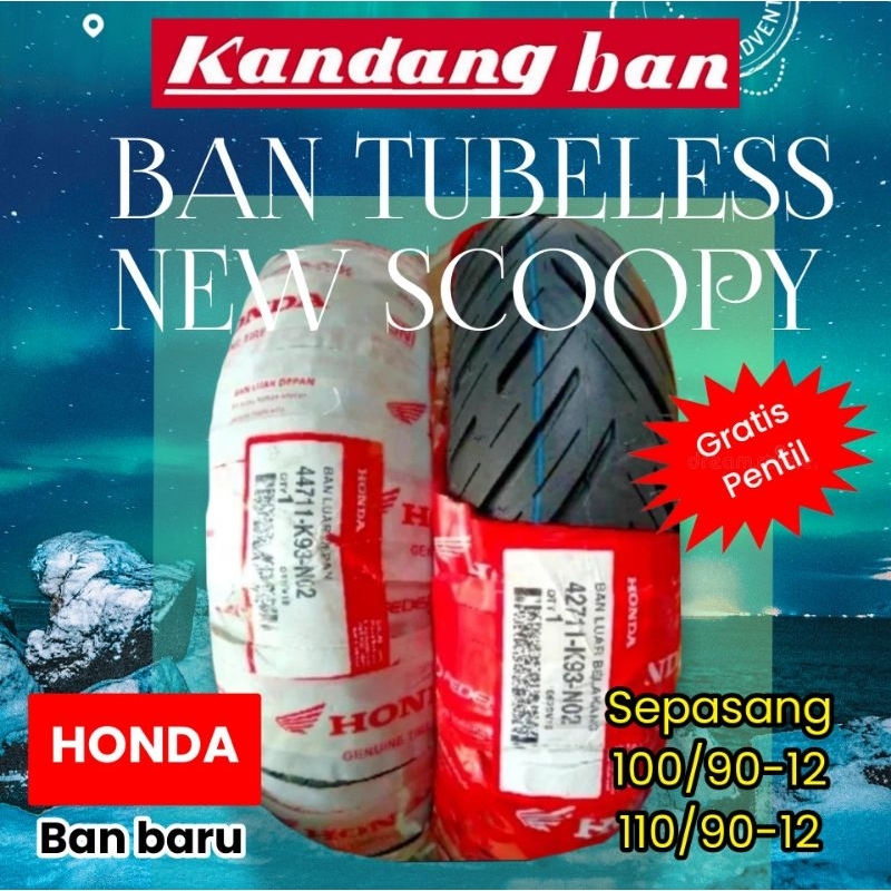 PAKET BAN TUBLES DONAT NEW SCOOPY ASLI HONDA  100/90+110/90-12 GRATIS PENTIL,BAN BARU 100% ORIGINAL,