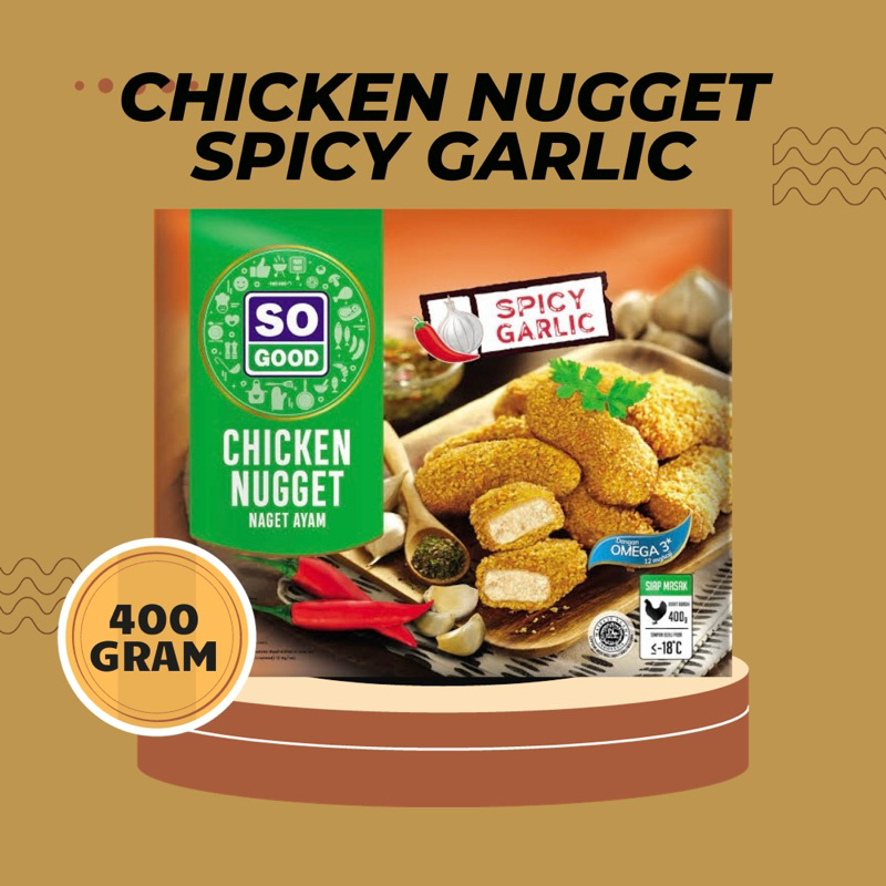

So Good - Chicken Nugget Spicy Garlic 400Gr