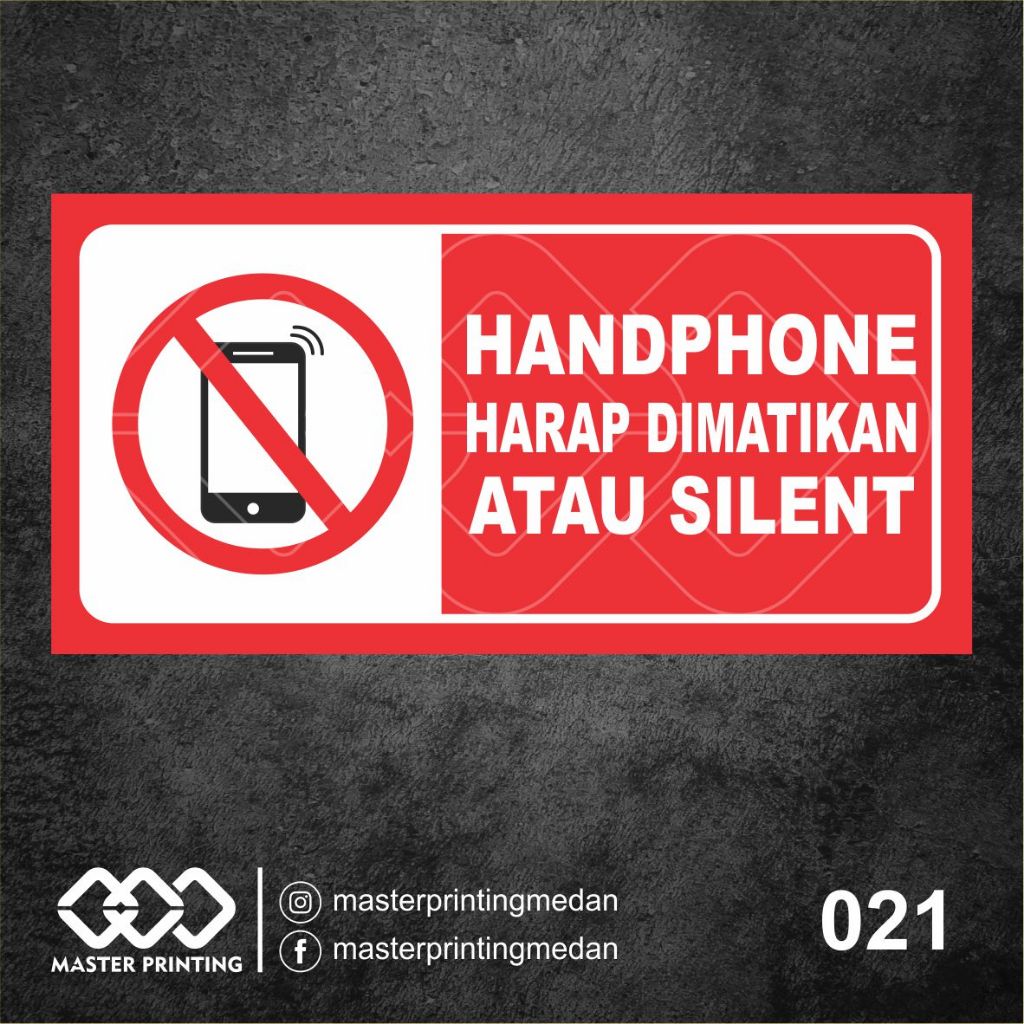 

021 - Stiker Handphone Harap Dimatikan, Matikan HP, Sticker Vinyl, Tahan Air, Termurah, Bisa Custom