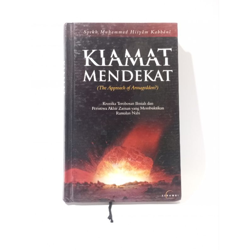 Kiamat mendekat, (the approach of Armageddon?) kronika terobosan ilmiah dan peristiwa akhir zaman ya