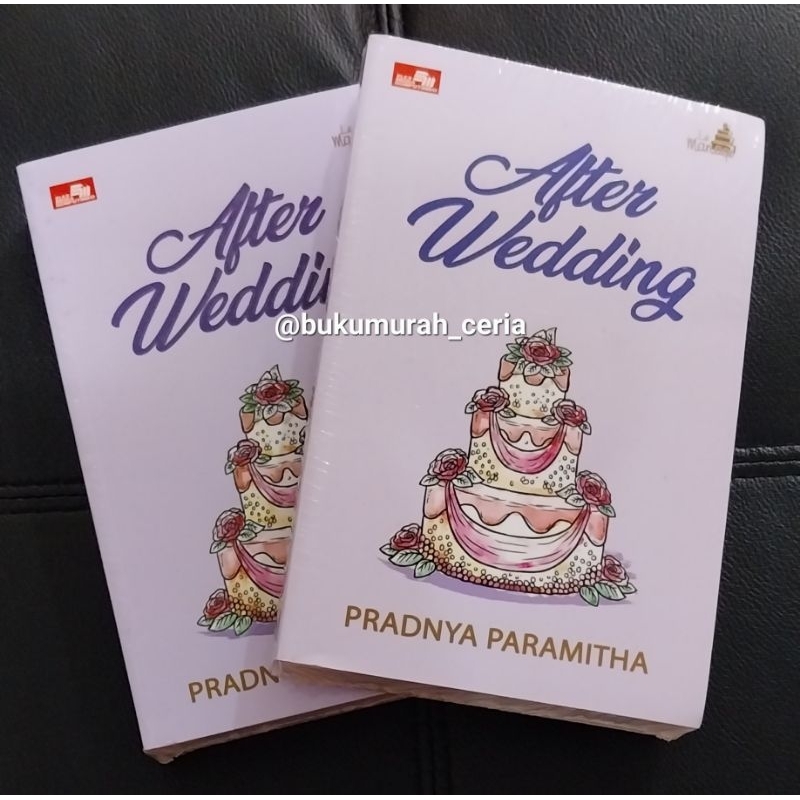 ORI Novel After Wedding Oleh Pradnya Paramitha, Petjah oleh Oda Sekar Ayu, Honeymoon Express Fairish