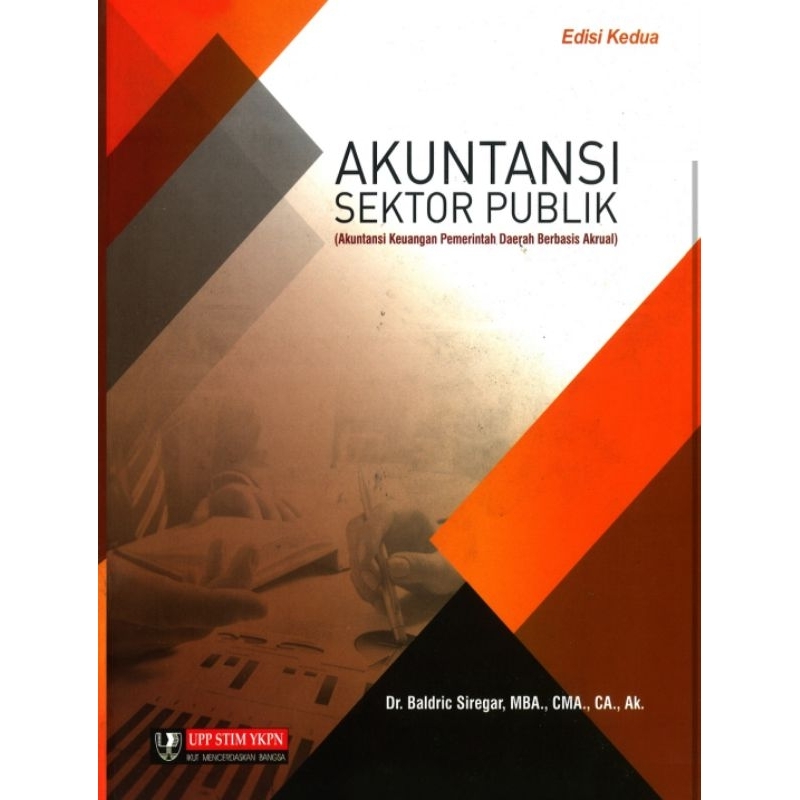 

AKUNTANSI SEKTOR PUBLIK ed 2 by BALDRIC SIREGAR