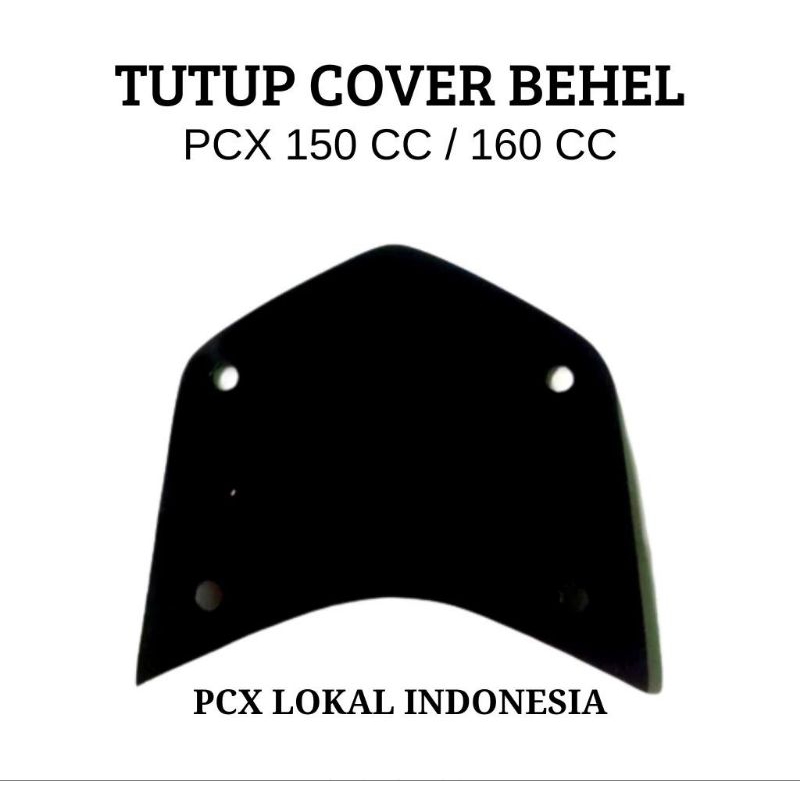 TUTUP BEHEL PCX 150CC PCX 160CC TUTUP BEGEL PCX 150
