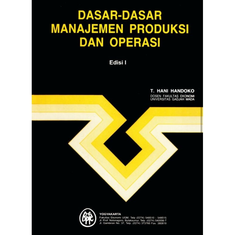 

DASAR DASAR MANAJEMEN PRODUKSI dan OPERASI edisi 1 by T. HANI HANDOKO