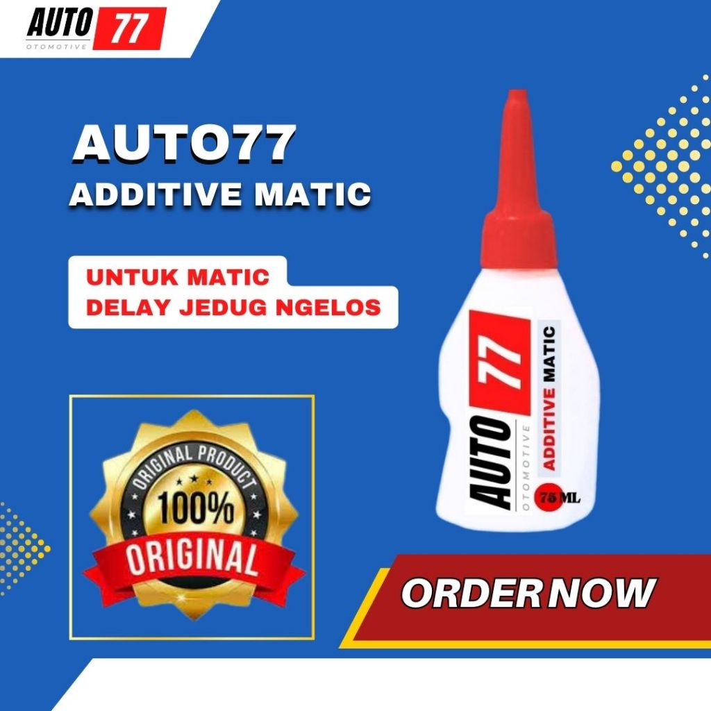 Auto77 - Gaerbox Additive matic cairan aditif matic atasi Delay jedug ngelos