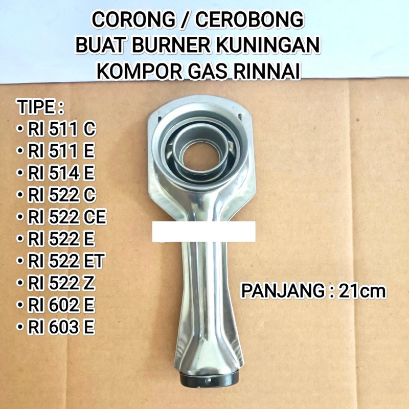CEROBONG CORONG TUNGKU BURNER KECIL KOMPOR GAS RINNAI 511 522 C