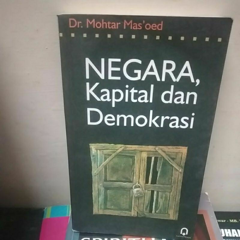 NEGARA , KAPITAL dan DEMOKRASI ( buku original )
