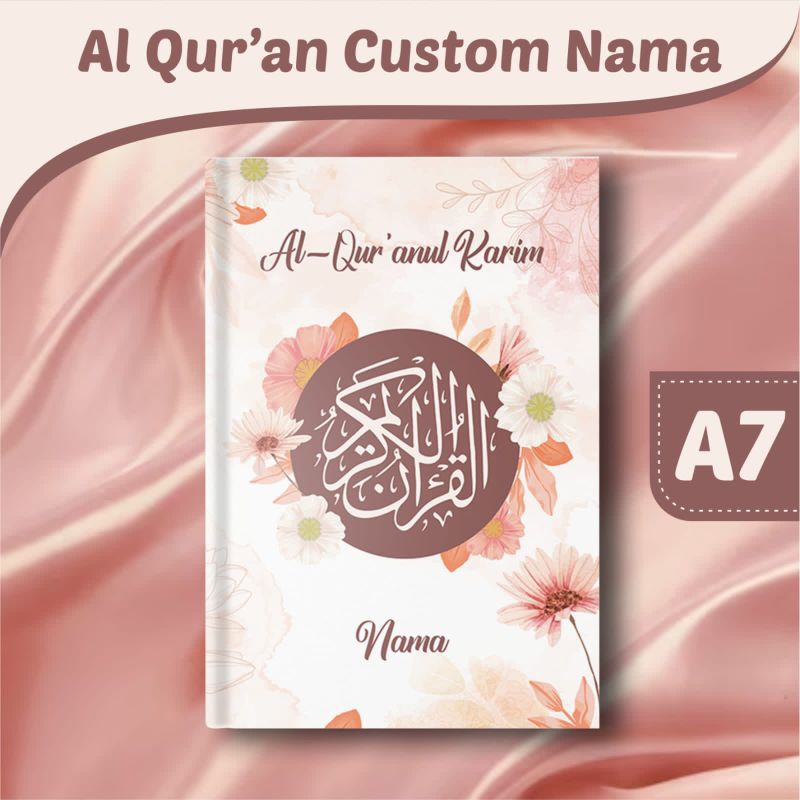 AL QURAN CUSTOM NAMA A7 ( 7x10 Quran saku )NON TERJEMAH