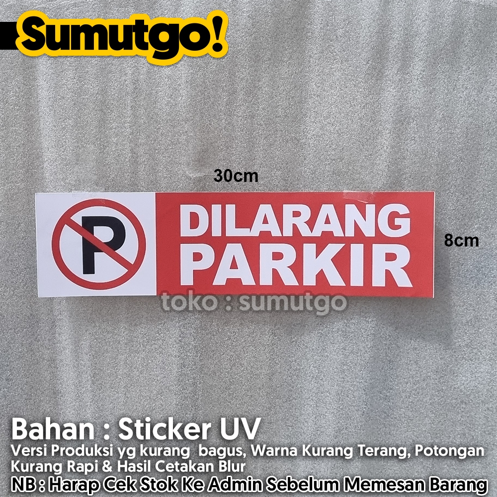 

[Promo Barang Reject] Stiker Dilarang Parkir Logo P NO Parking uk 30 x 8 cm / Sticker UV Tanda Label Awas Warning Sign Rambu K3 Safety Keselamatan Kerja Tahan Air Tahan Minyak