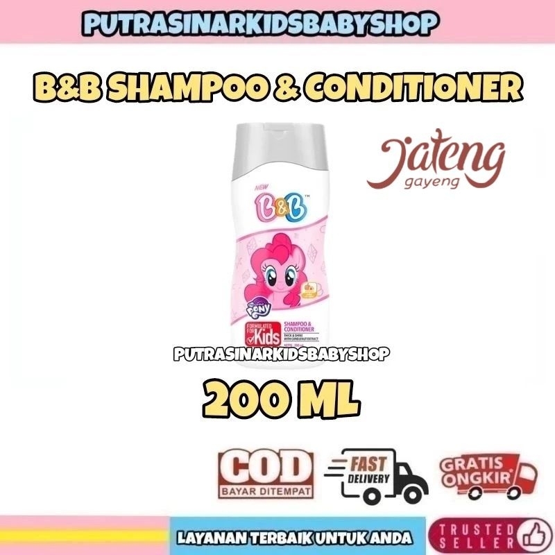 [X] B&B SHAMPOO & CONDITIONER LITTLE PONY 200ML SHAMPOO ANAK 200 ML