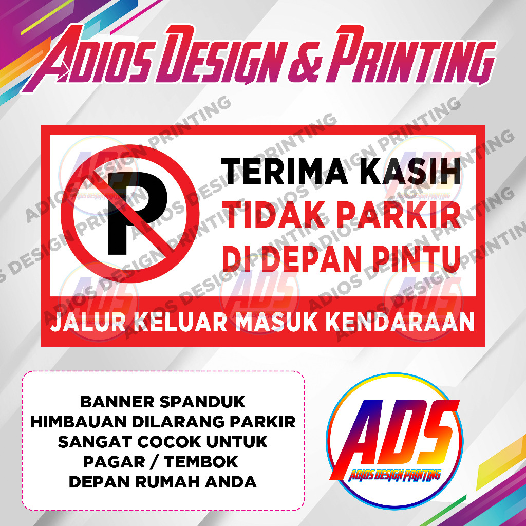 Banner Spanduk tulisan Dilarang Parkir Didepan Pintu atau Pagar