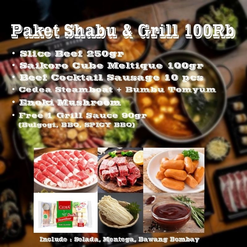 

Paket Shabu & Grill 100 ribu