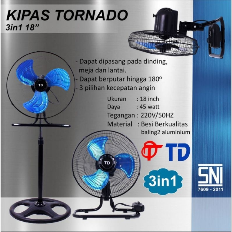 Kipas Tornado TD-18 Kipas Angin Berdiri / Kipas Tornado Dinding / Kipas besi Duduk 3 in 1 18 Inch TD