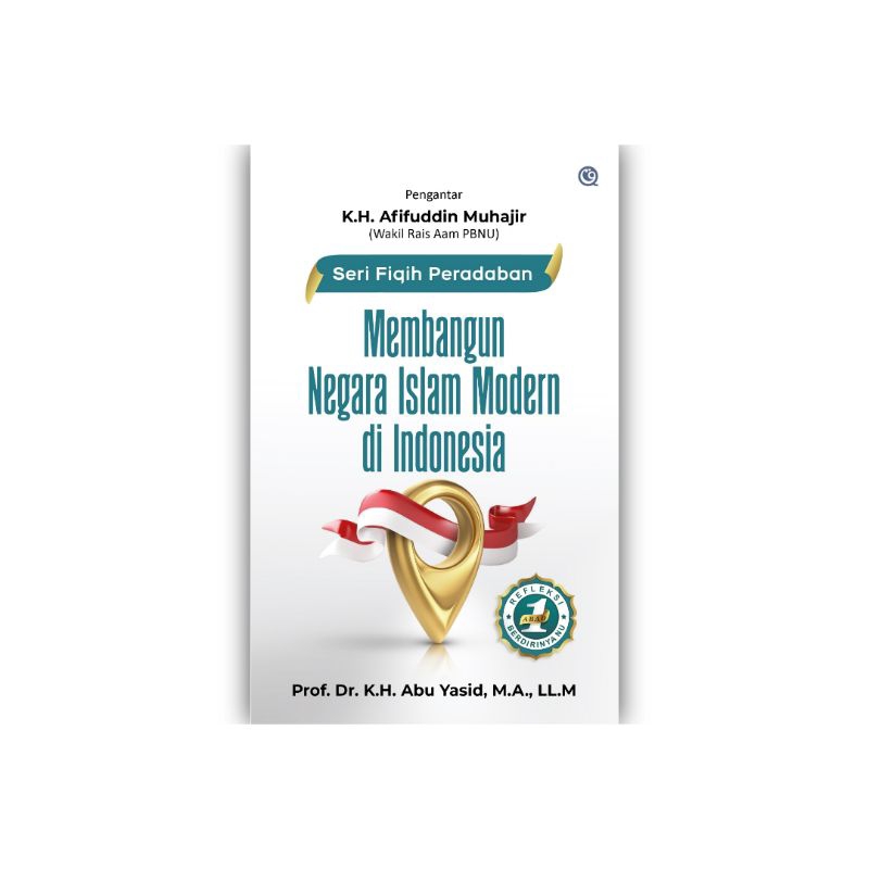 Membangun Negara Islam Modern di Indonesia
