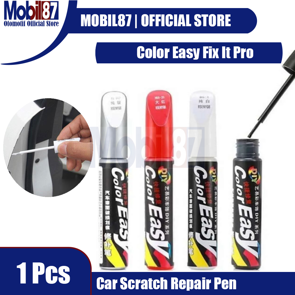 Color Easy Fix It Pro Cat Spidol Penghilang Baret Lecet Cat Mobil Car Scratch Repair Pen Car Scratch