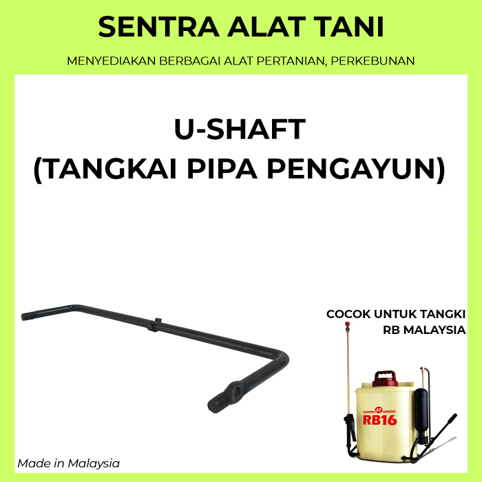 Sparepart Sprayer Malaysia RB 16 U-SHAFT (TANGKAI PIPA PENGAYUN)
