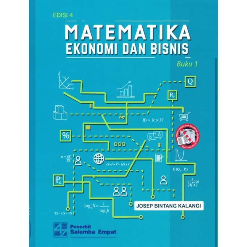 

MATEMATIKA EKONOMI dan BISNIS edisi 4 buku 1 by JOSEP BINTANG KALANGI